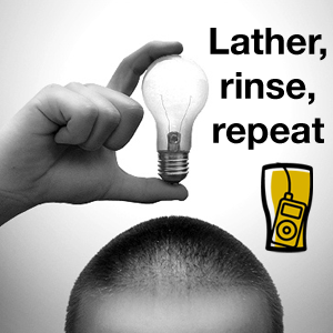 rinse repeat